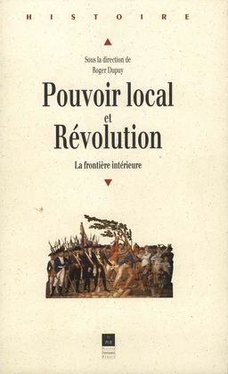 Pouvoir local et Révolution, 1780-1850