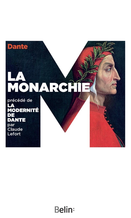 La Monarchie - Claude Lefort,  Dante - Humensis