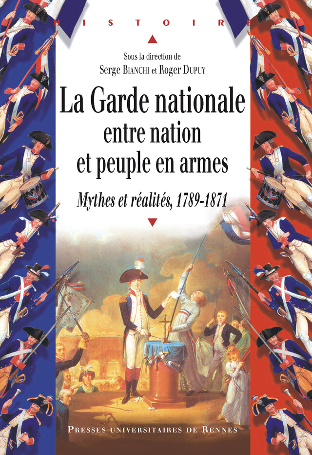 La Garde nationale entre Nation et peuple en armes -  - Presses universitaires de Rennes