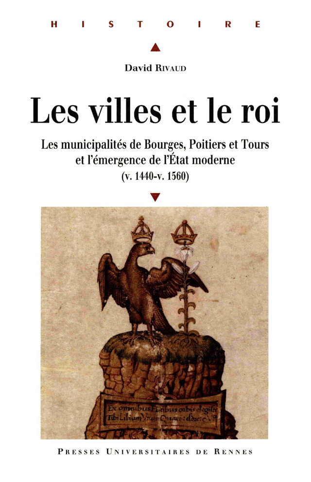 Les villes et le roi - David Rivaud - Presses universitaires de Rennes