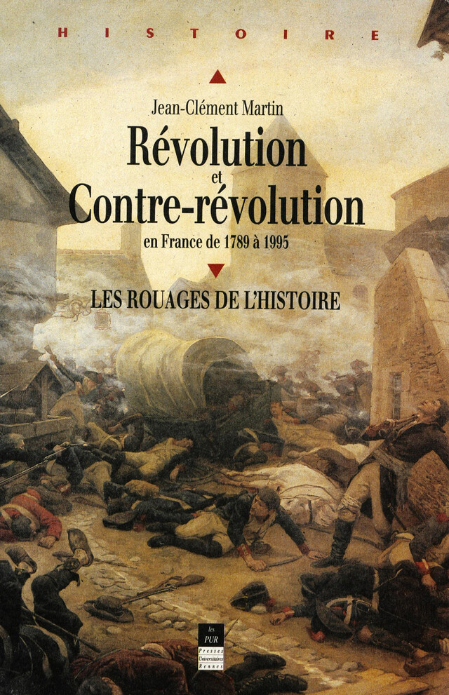 Révolution et Contre-Révolution en France de 1789 à 1989 - Jean-Clément Martin - Presses universitaires de Rennes
