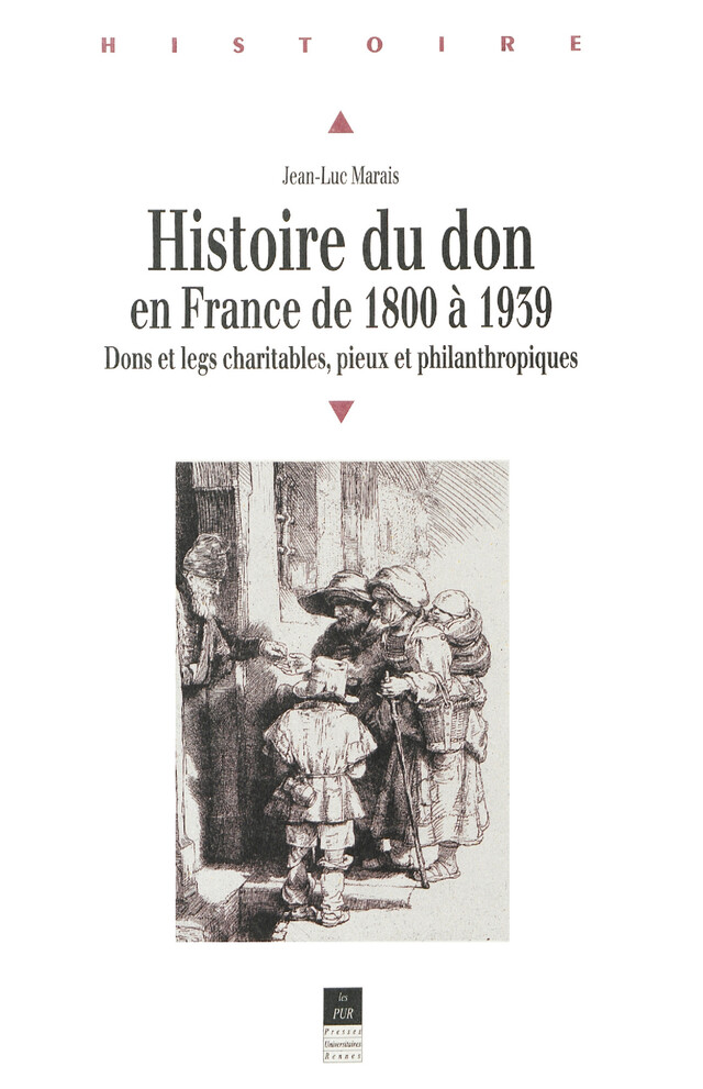 Histoire du don en France de 1800 à 1939 - Jean-Luc Marais - Presses universitaires de Rennes