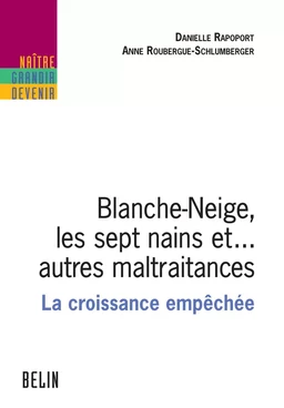 Blanche-Neige, les sept nains et... autres maltraitances