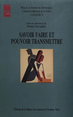 Savoir faire et pouvoir transmettre