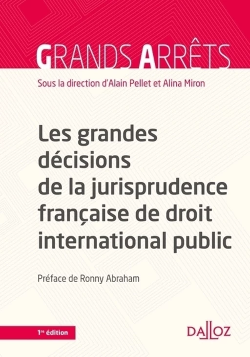 Les grandes décisions de la jurisprudence française de DIPublic -  - Groupe Lefebvre Dalloz