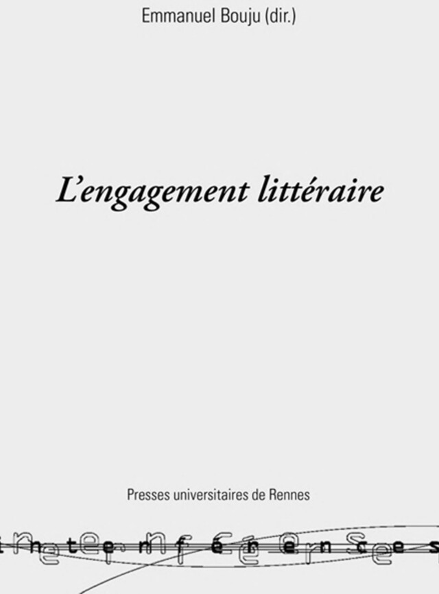 L'engagement littéraire -  - Presses universitaires de Rennes
