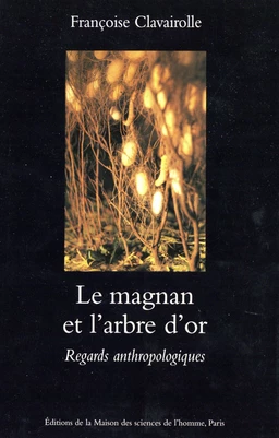 Le magnan et l'arbre d'or