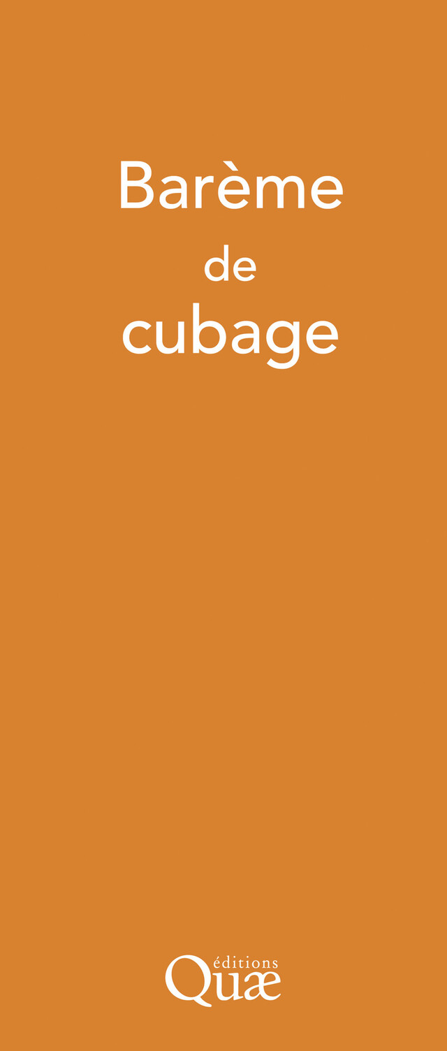 Barème de cubage - Ouvrage Collectif - Quæ