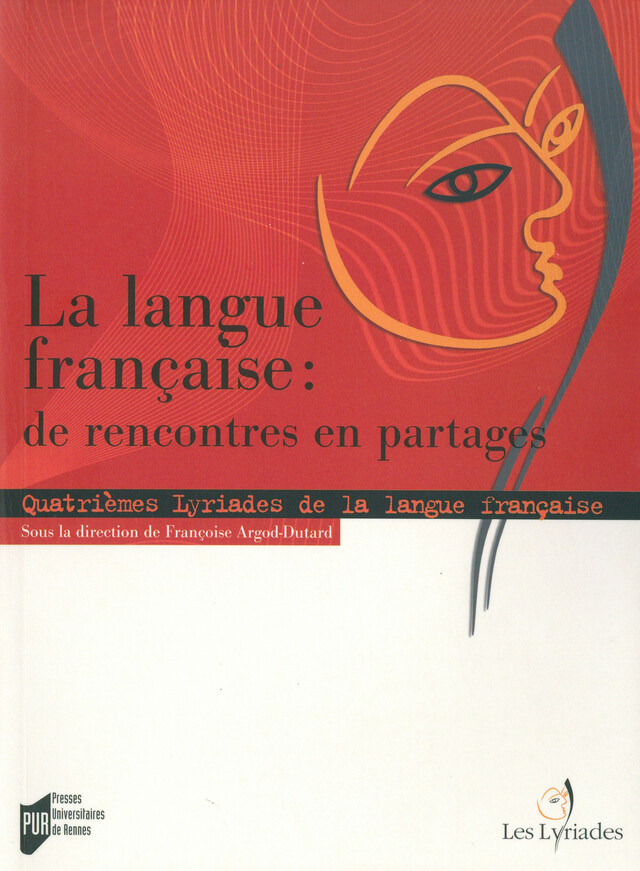La langue française : de rencontres en partages -  - Presses universitaires de Rennes