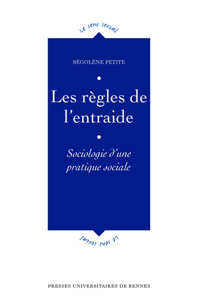 Les règles de l'entraide - Ségolène Petite - Presses universitaires de Rennes