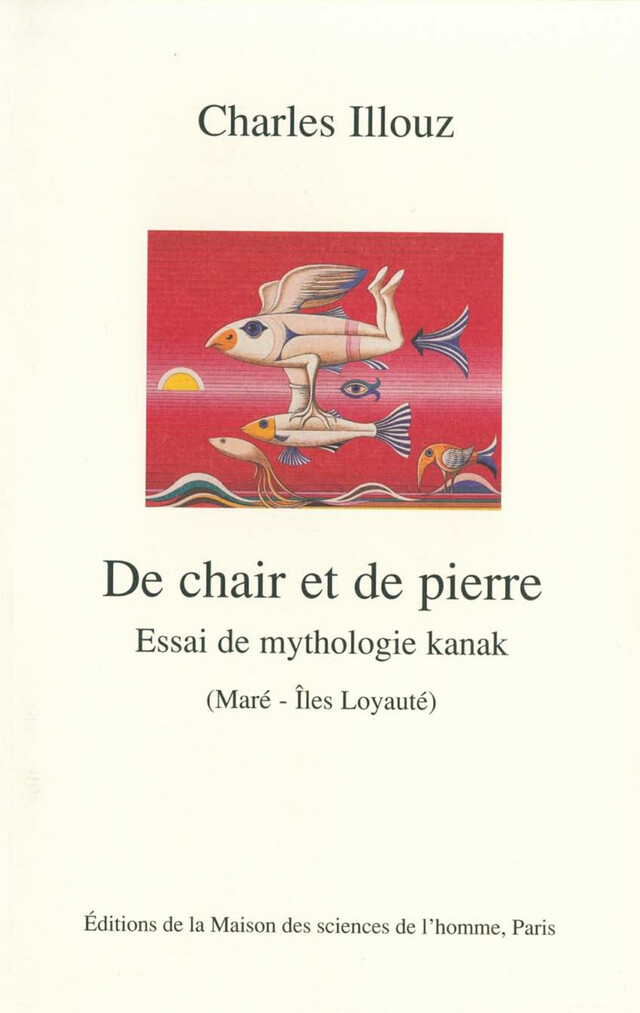 De chair et de pierre - Charles Illouz - Éditions de la Maison des sciences de l’homme
