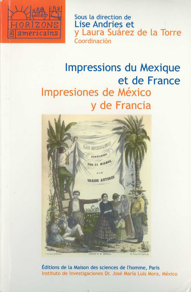 Impressions du Mexique et de France -  - Éditions de la Maison des sciences de l’homme