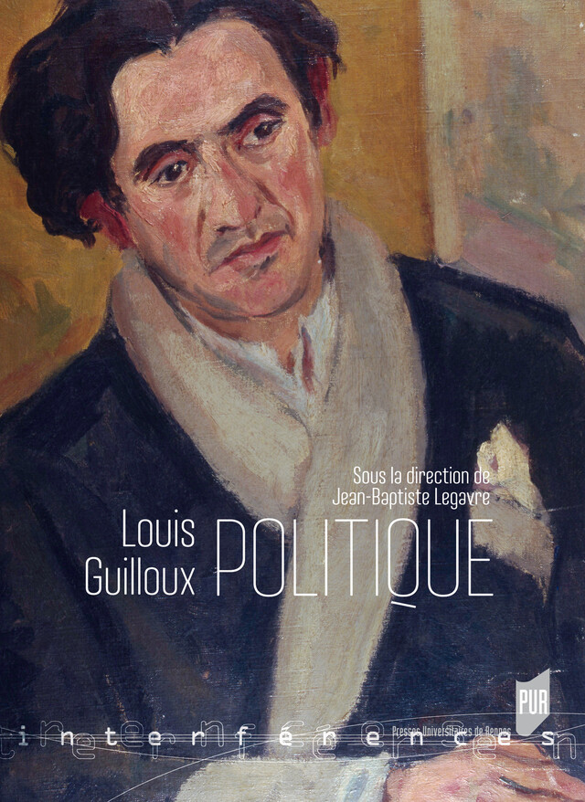 Louis Guilloux politique -  - Presses universitaires de Rennes