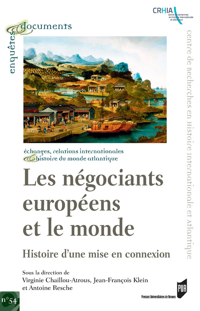 Les négociants européens et le monde -  - Presses universitaires de Rennes