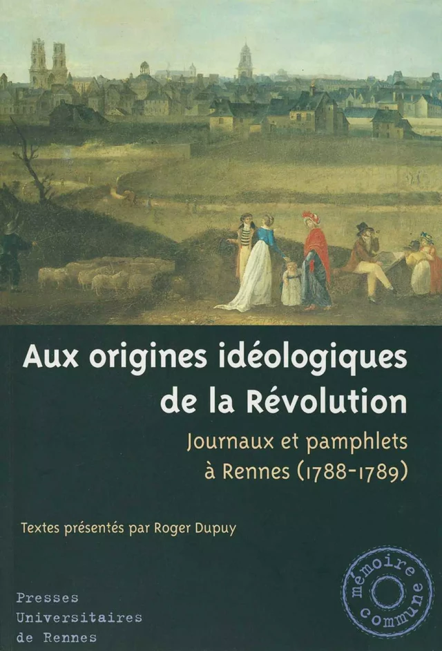 Aux origines idéologiques de la Révolution -  - Presses universitaires de Rennes