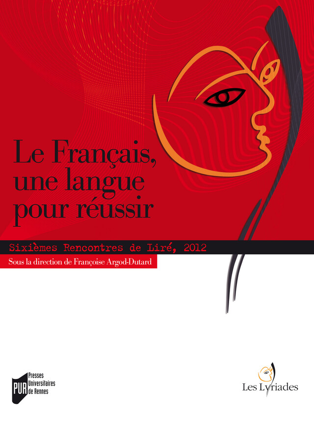 Le français, une langue pour réussir -  - Presses universitaires de Rennes
