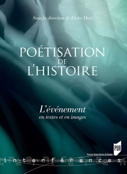 La poétisation de l’histoire