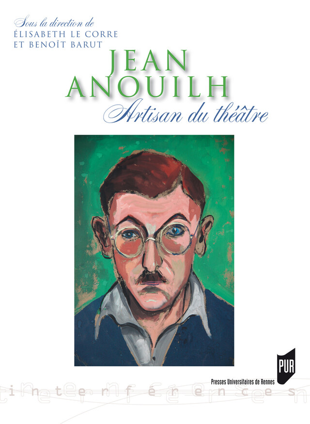 Jean Anouilh -  - Presses universitaires de Rennes