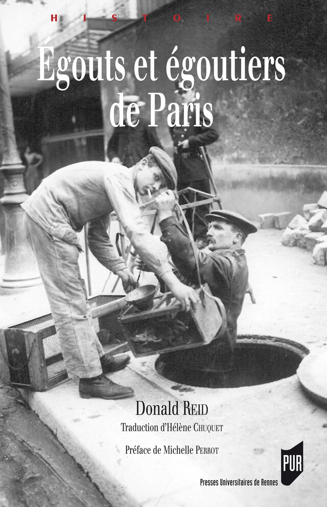 Égouts et égoutiers de Paris - Donald Reid - Presses universitaires de Rennes