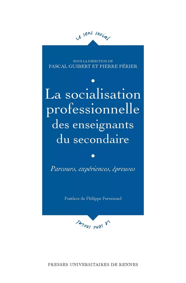 La socialisation professionnelle des enseignants du secondaire -  - Presses universitaires de Rennes