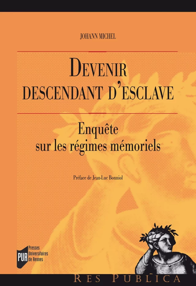 Devenir descendant d'esclave - Johann Michel - Presses universitaires de Rennes