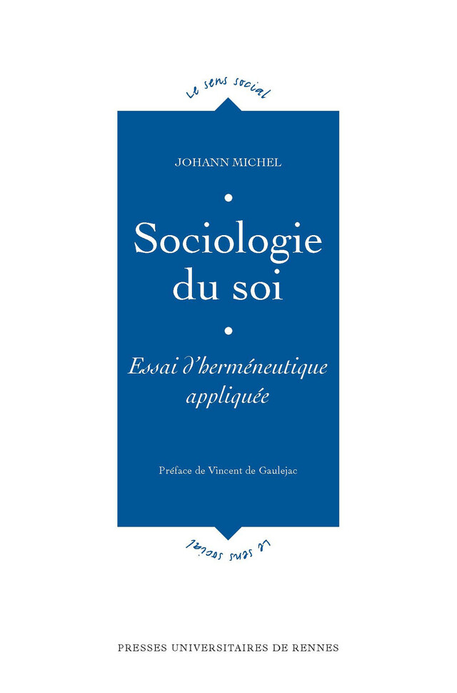 Sociologie du soi - Johann Michel - Presses universitaires de Rennes