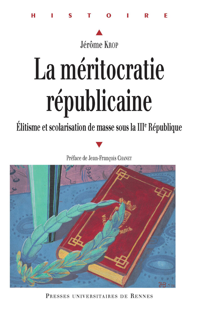 La méritocratie républicaine - Jérôme Krop - Presses universitaires de Rennes