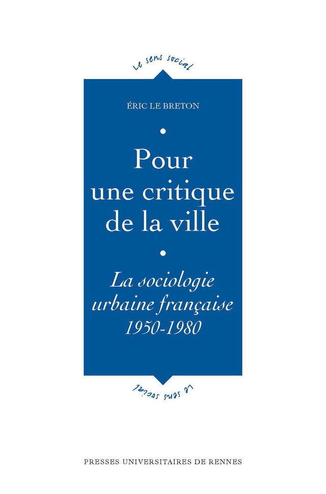 Pour une critique de la ville - Éric Le  Breton - Presses universitaires de Rennes