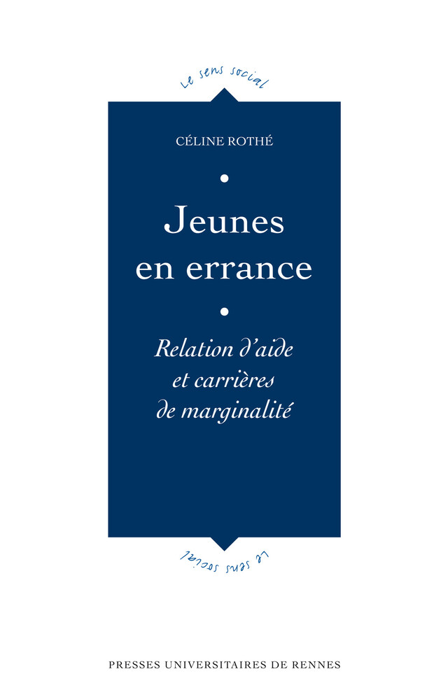 Jeunes en errance - Céline Rothé - Presses universitaires de Rennes