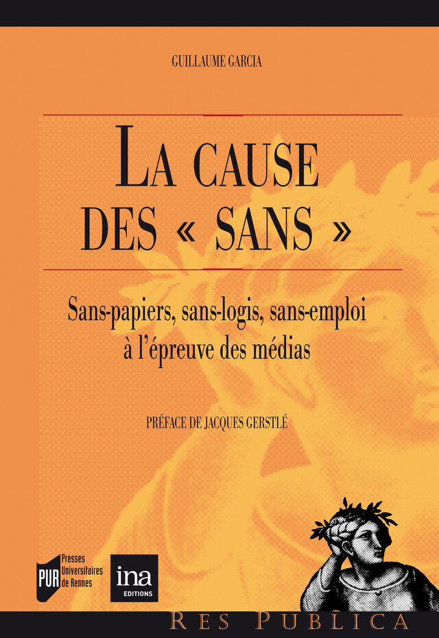 La cause des « sans » - Guillaume Garcia - Presses universitaires de Rennes