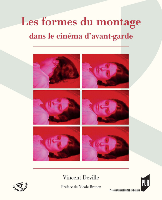 Les formes du montage dans le cinéma d’avant-garde - Vincent Deville - Presses universitaires de Rennes