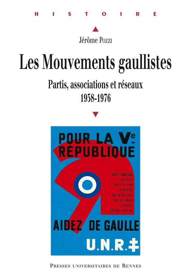 Les mouvements gaullistes - Jérôme Pozzi - Presses universitaires de Rennes