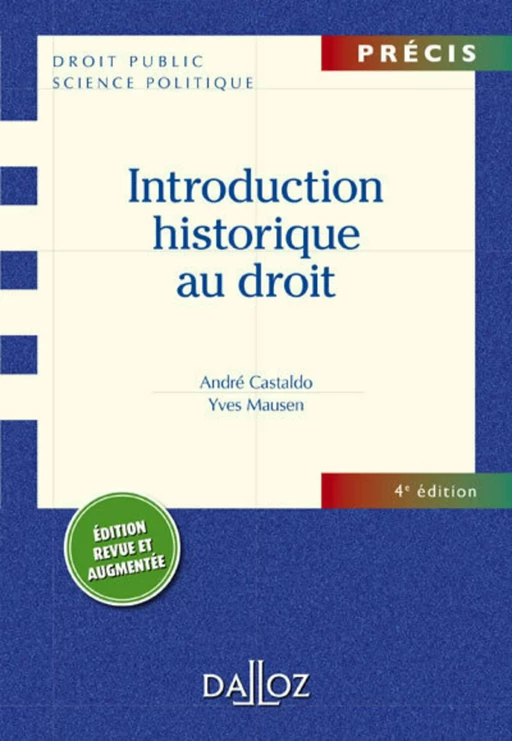 Introduction historique au droit. 4e éd. - André Castaldo, Yves Mausen - Groupe Lefebvre Dalloz