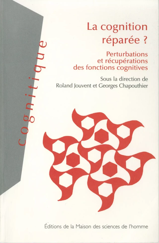 La cognition réparée ? -  - Éditions de la Maison des sciences de l’homme