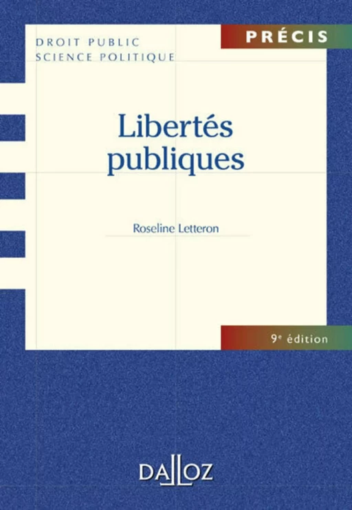 Libertés publiques. 9e éd. - Roseline Letteron - Groupe Lefebvre Dalloz