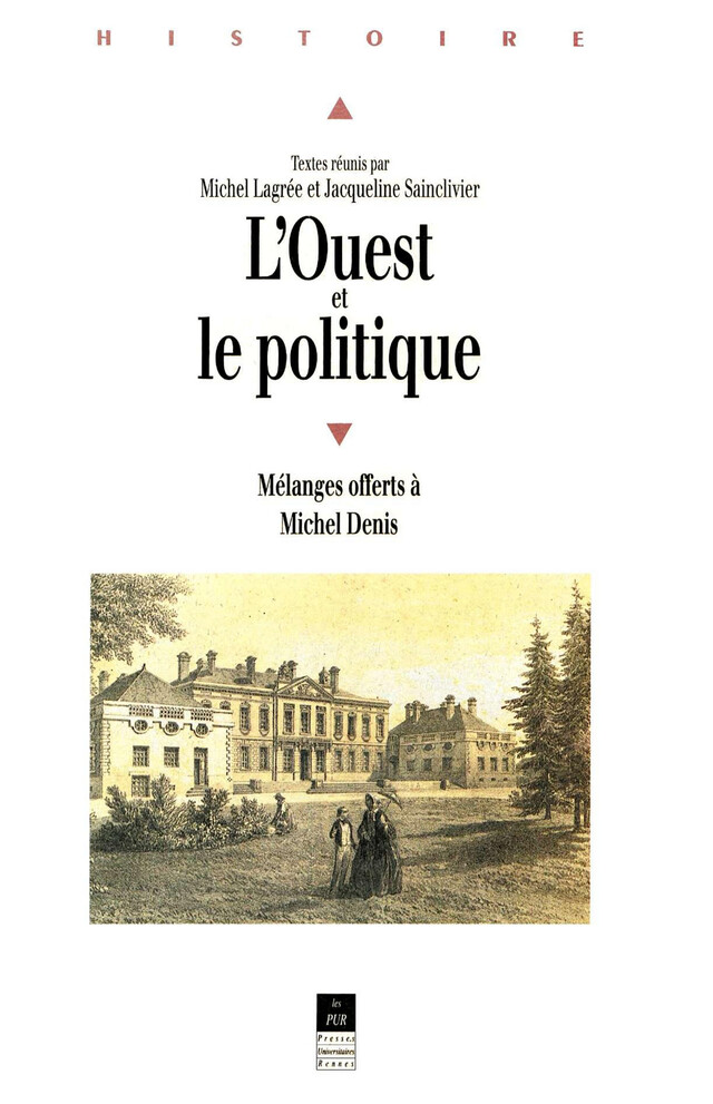 L’Ouest et le politique -  - Presses universitaires de Rennes