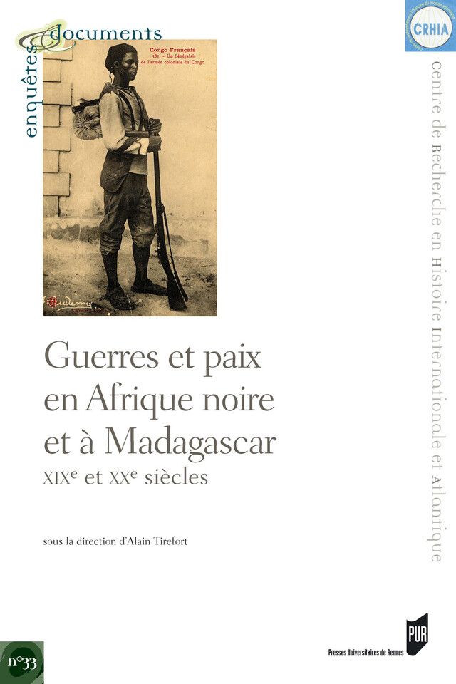 Guerres et paix en Afrique noire et à Madagascar -  - Presses universitaires de Rennes