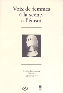 Voix de femmes à la scène, à l'écran