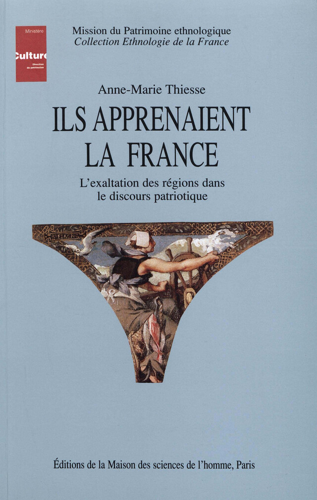 Ils apprenaient la France - Anne-Marie Thiesse - Éditions de la Maison des sciences de l’homme