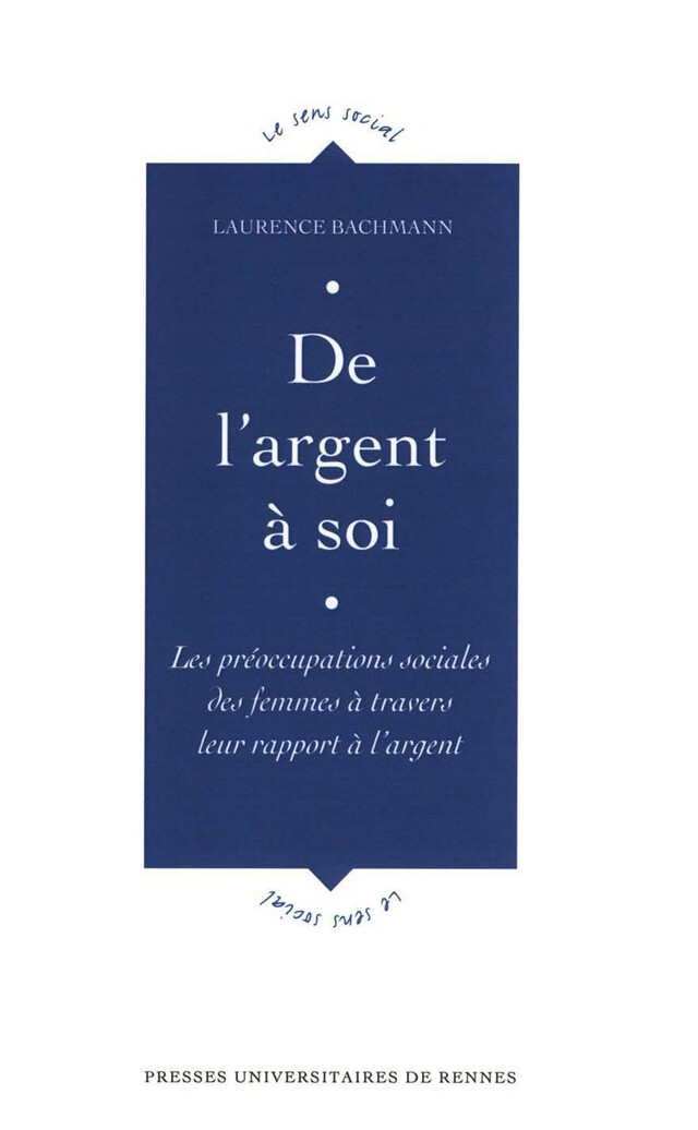 De l'argent à soi - Laurence Bachmann - Presses universitaires de Rennes