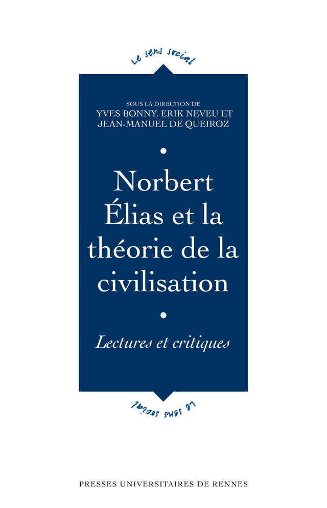Norbert Élias et la théorie de la civilisation -  - Presses universitaires de Rennes