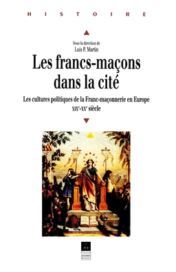 Les francs-maçons dans la cité