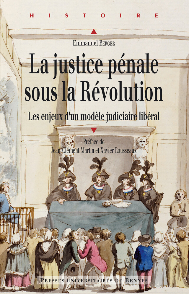 La justice pénale sous la Révolution - Emmanuel Berger - Presses universitaires de Rennes
