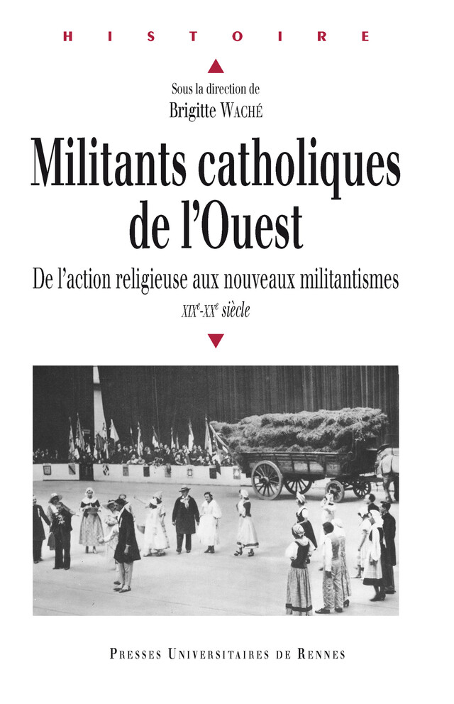 Militants catholiques de l'Ouest -  - Presses universitaires de Rennes