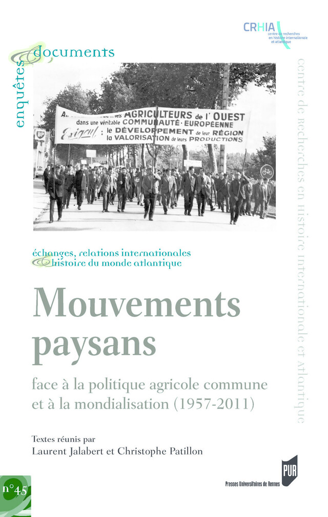 Mouvements paysans face à la politique agricole commune et à la mondialisation (1957-2011) -  - Presses universitaires de Rennes