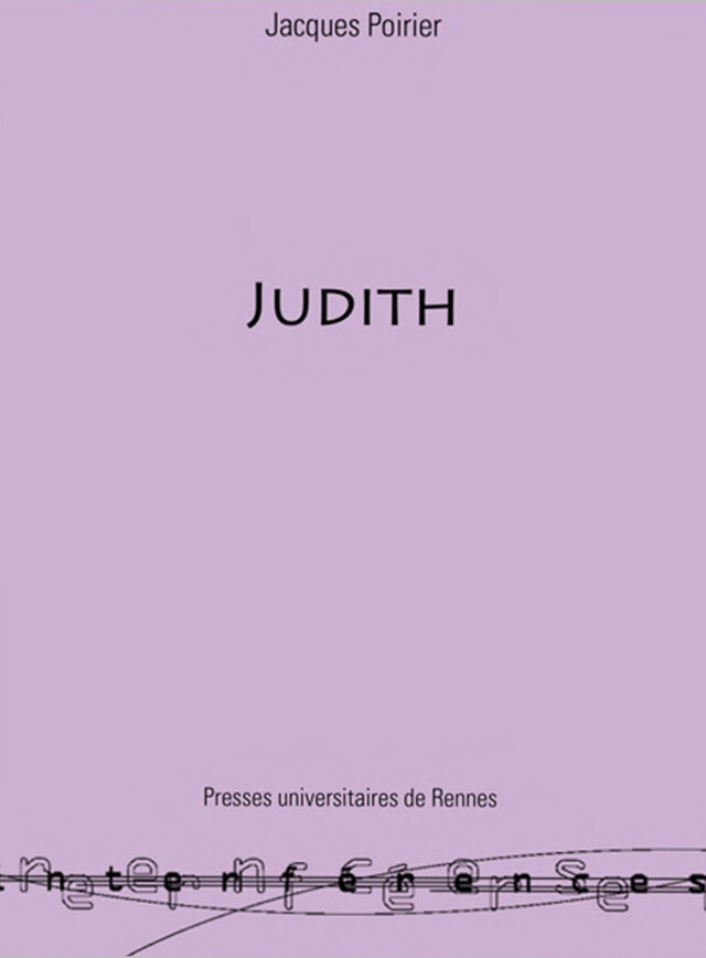 Judith - Jacques Poirier - Presses universitaires de Rennes
