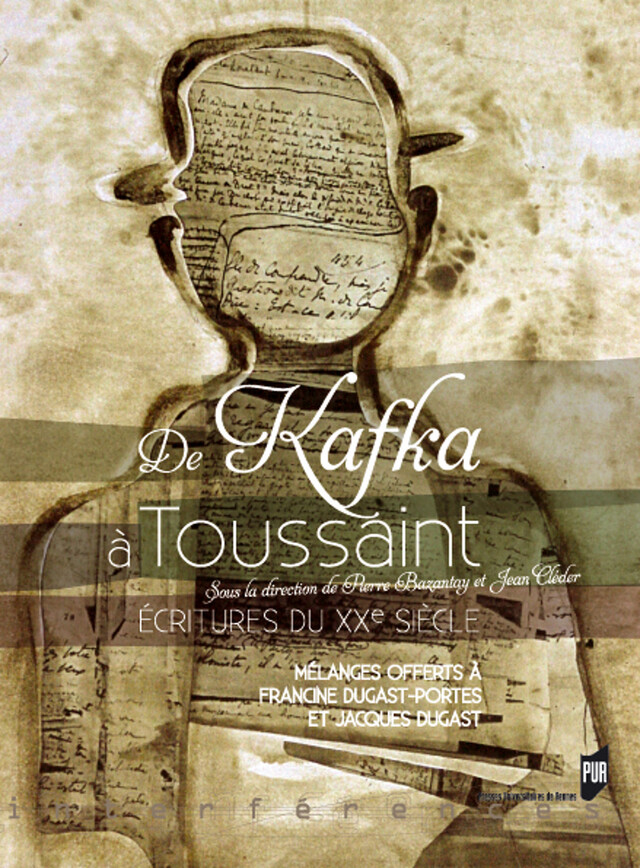 De Kafka à Toussaint -  - Presses universitaires de Rennes