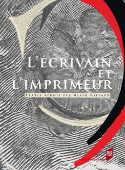 L'écrivain et l'imprimeur