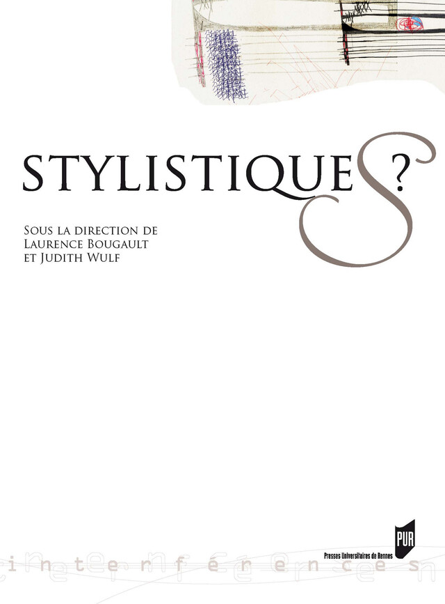 Stylistiques ? -  - Presses universitaires de Rennes