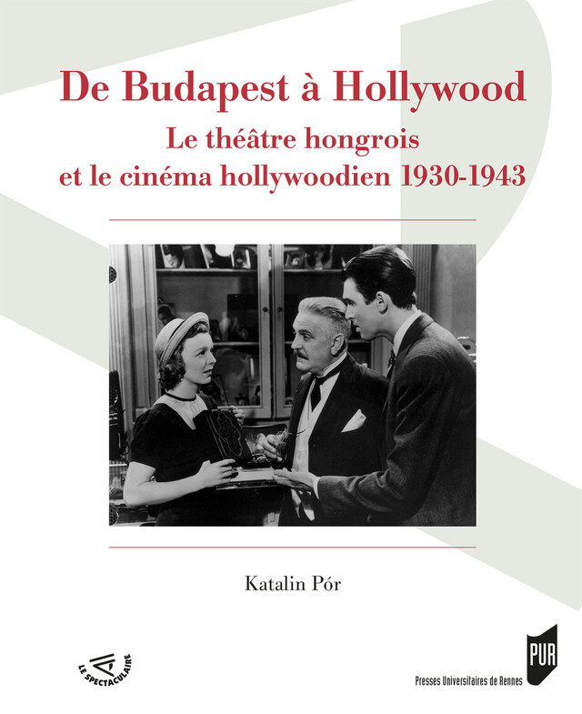 De Budapest à Hollywood - Katalin Pór - Presses universitaires de Rennes